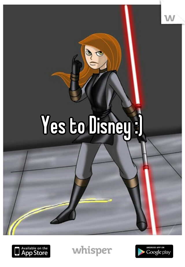 Yes to Disney :)