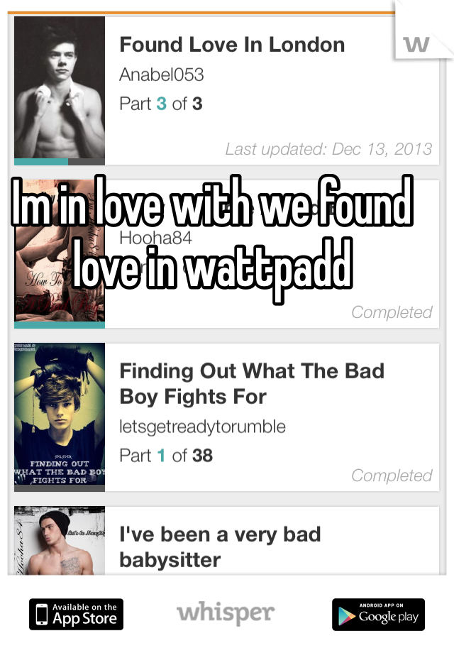 Im in love with we found love in wattpadd 