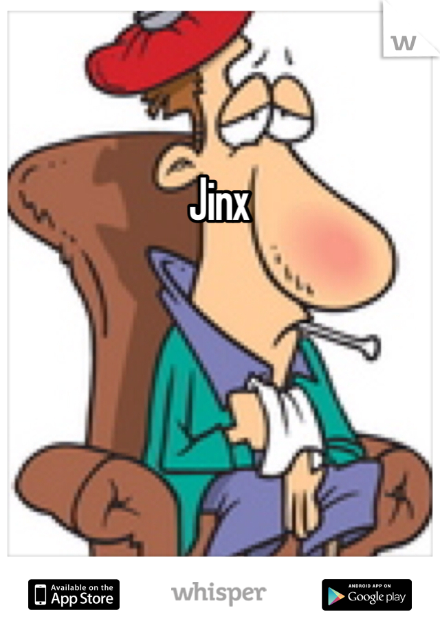 Jinx
