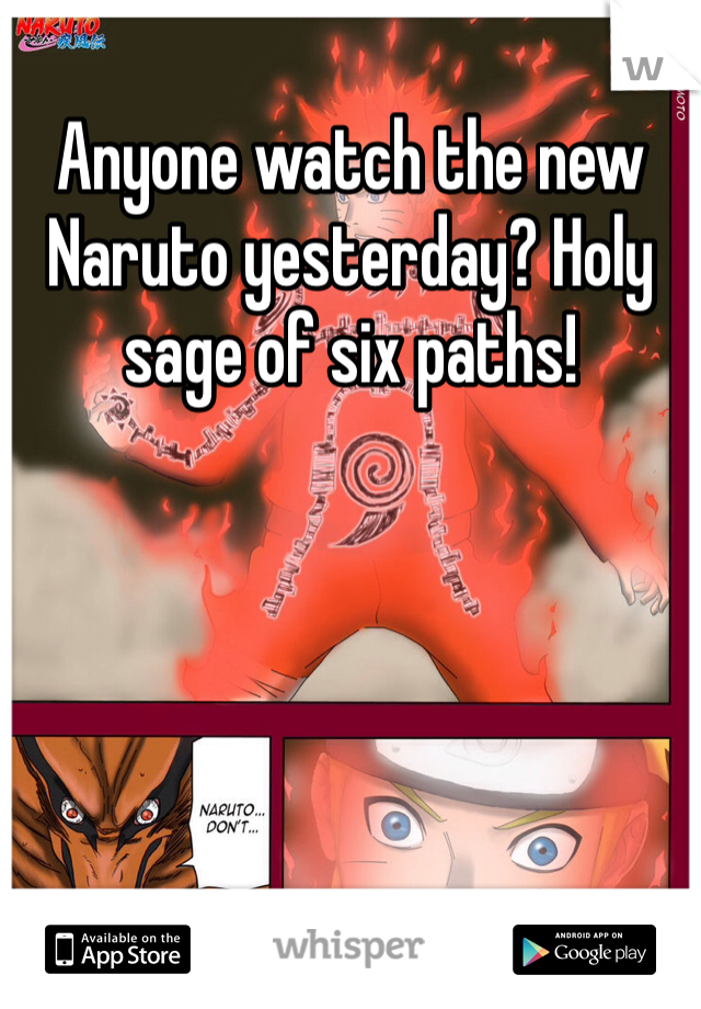 Anyone watch the new Naruto yesterday? Holy sage of six paths!