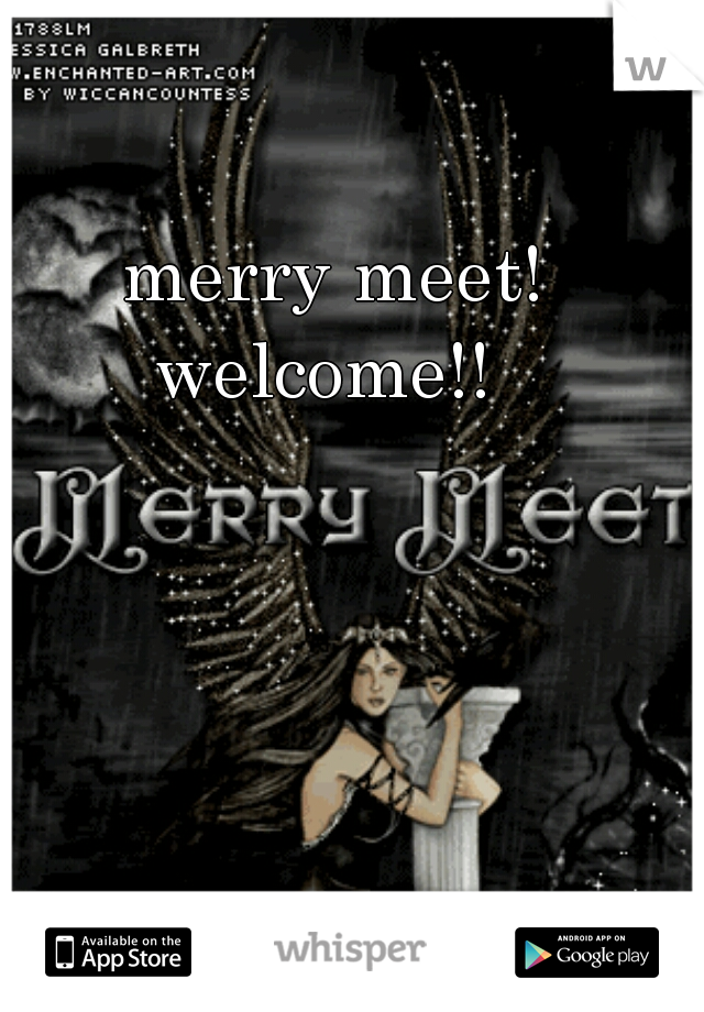 merry meet! welcome!!  