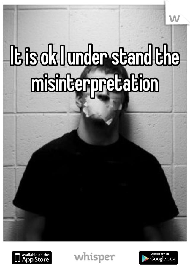 It is ok I under stand the misinterpretation 