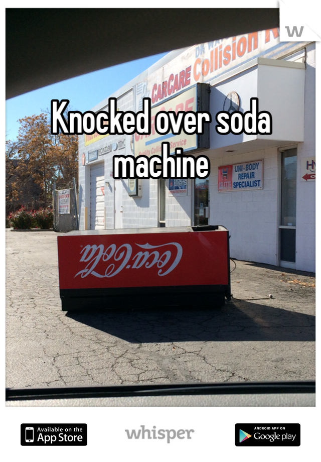 Knocked over soda machine