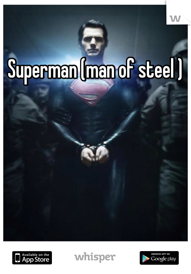 Superman (man of steel ) 