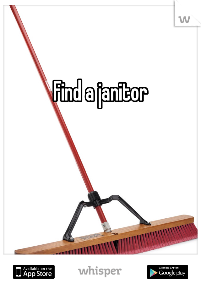 Find a janitor 