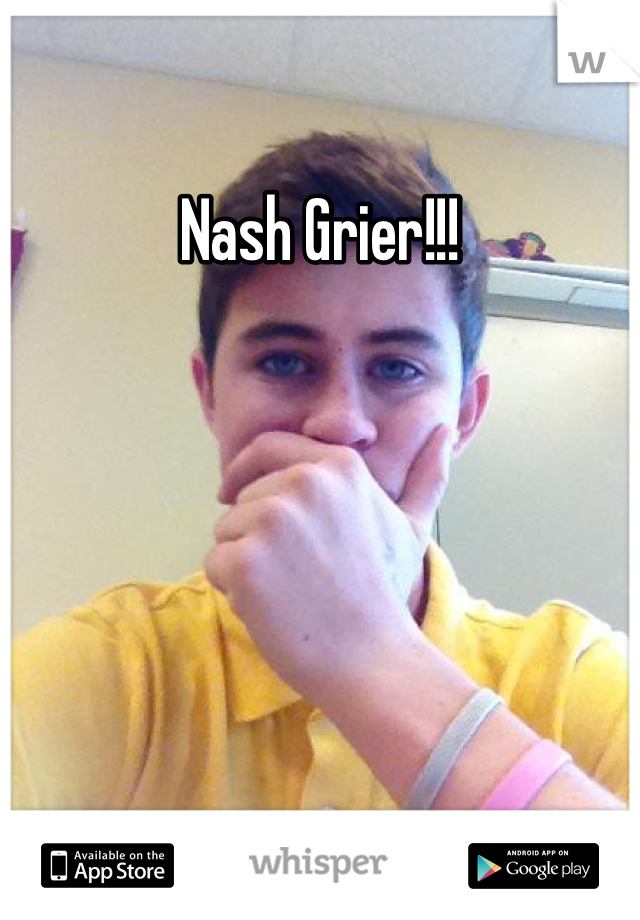 Nash Grier!!!