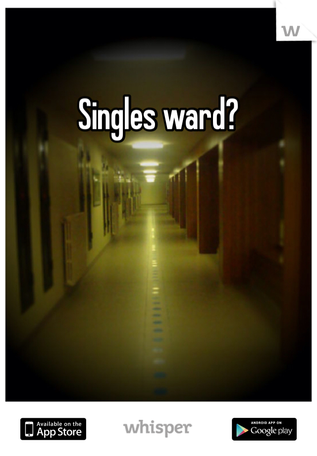 Singles ward?