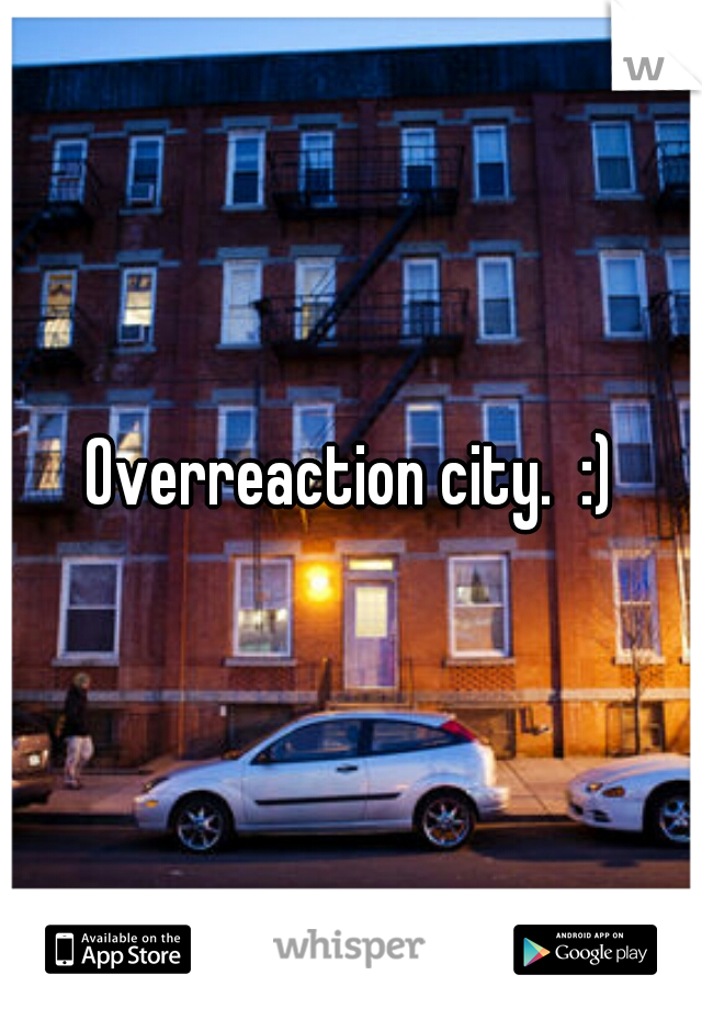Overreaction city.  :)
