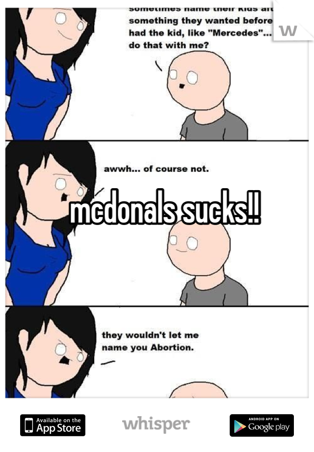 mcdonals sucks!!