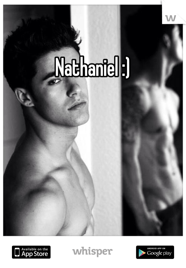 Nathaniel :)