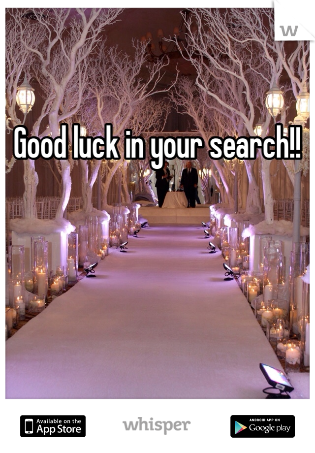 Good luck in your search!! 