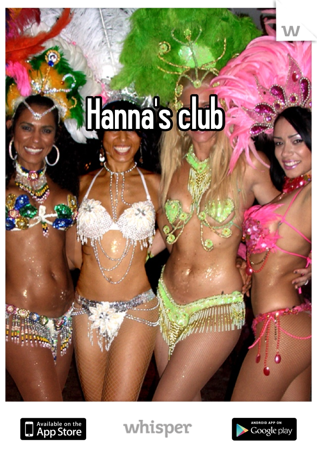 Hanna's club 