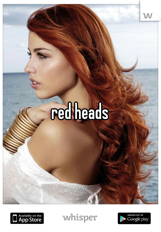 red heads