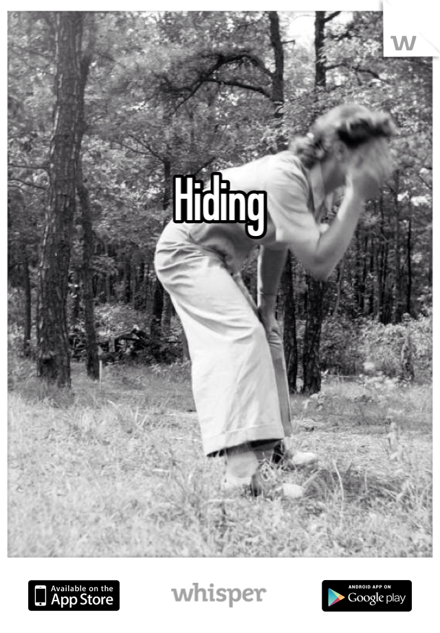 Hiding 
