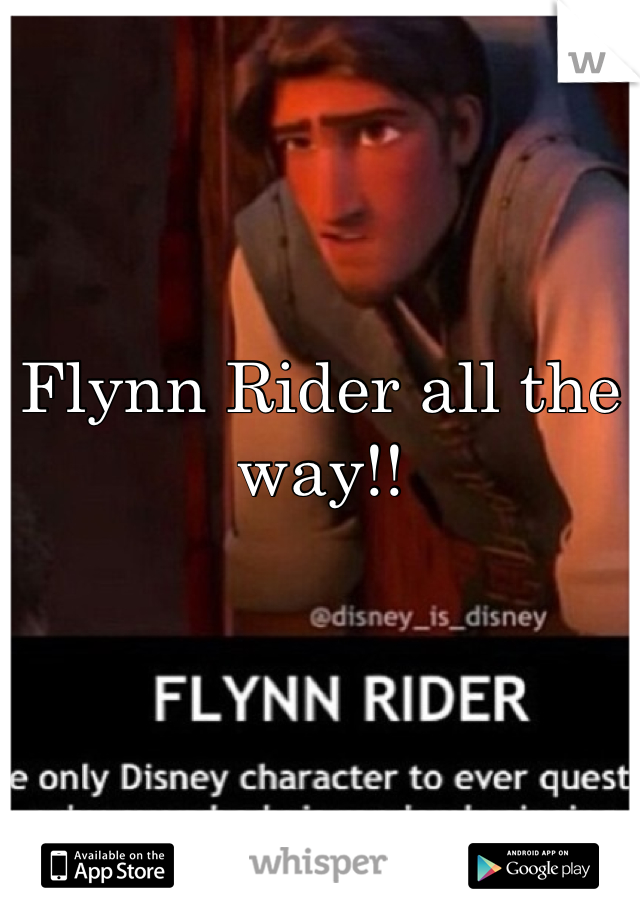 Flynn Rider all the way!!


