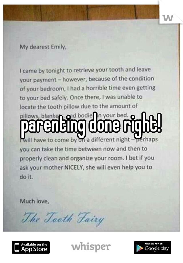 parenting done right!