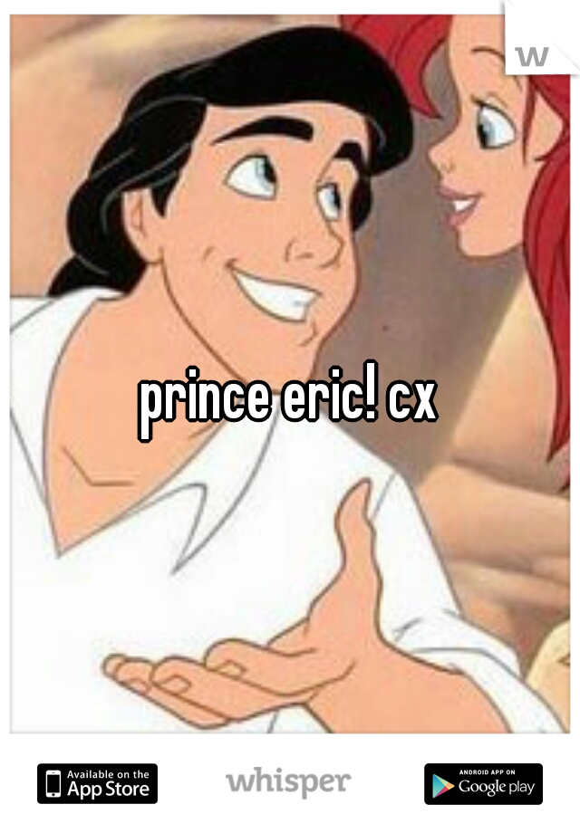 prince eric! cx