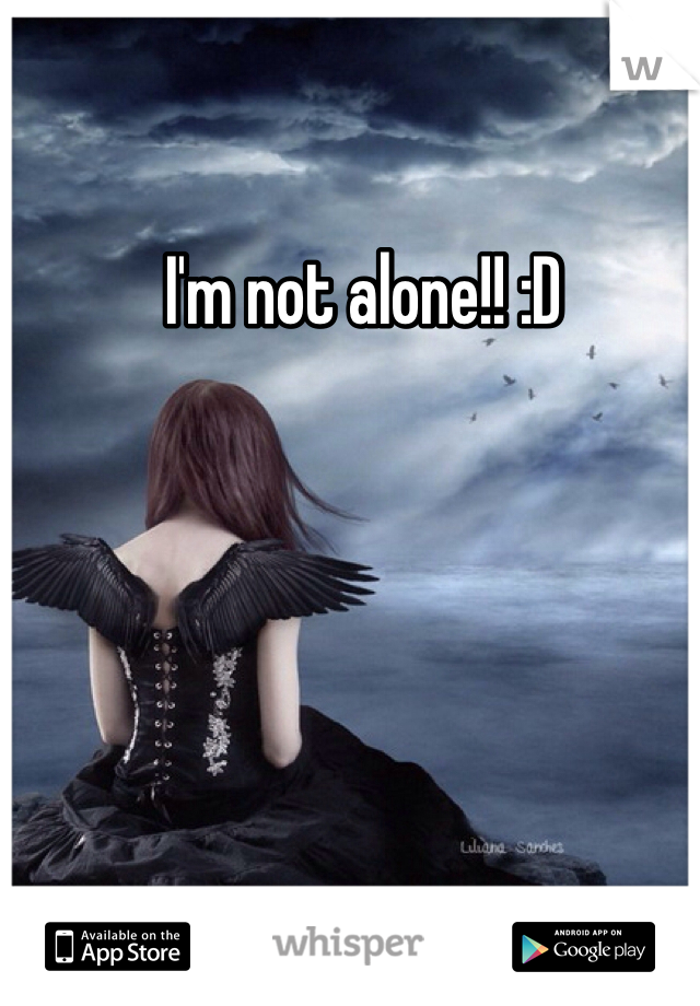 I'm not alone!! :D