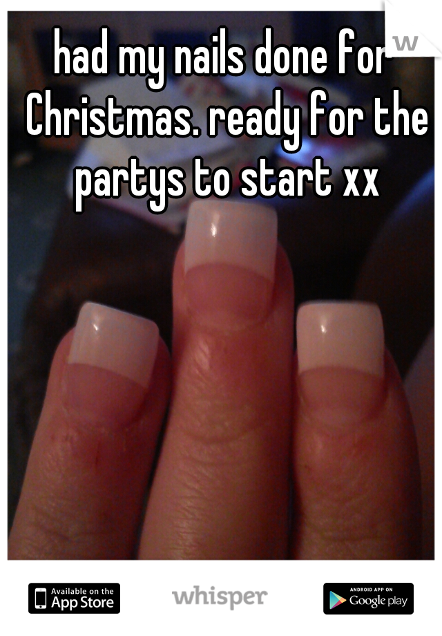 had my nails done for Christmas. ready for the partys to start xx