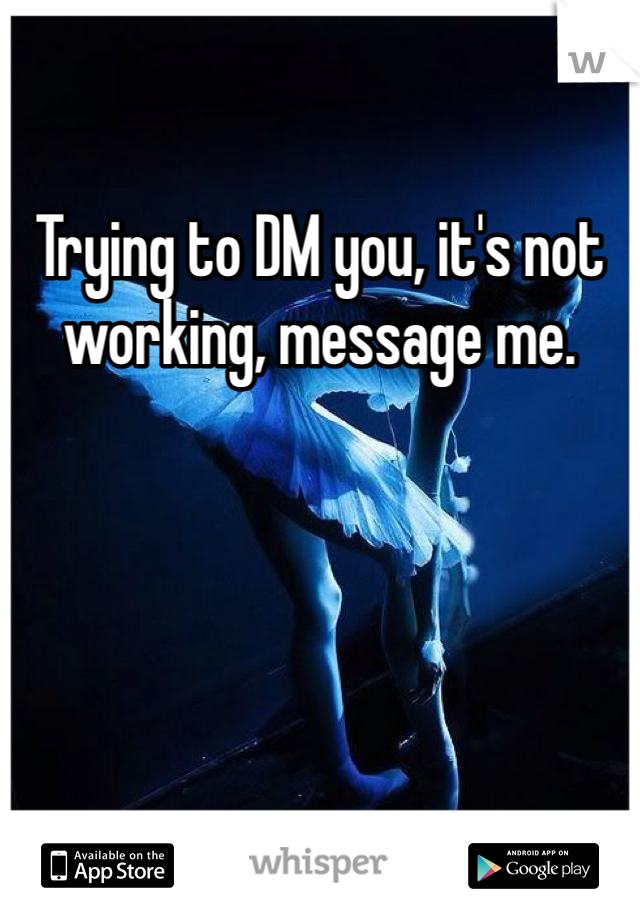 Trying to DM you, it's not working, message me. 