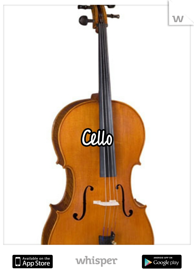 Cello


