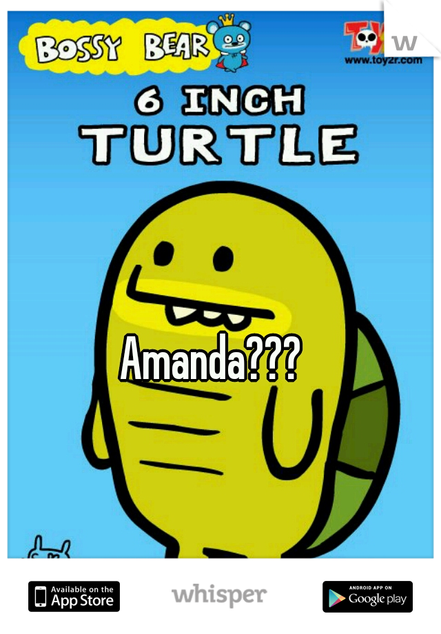 Amanda???