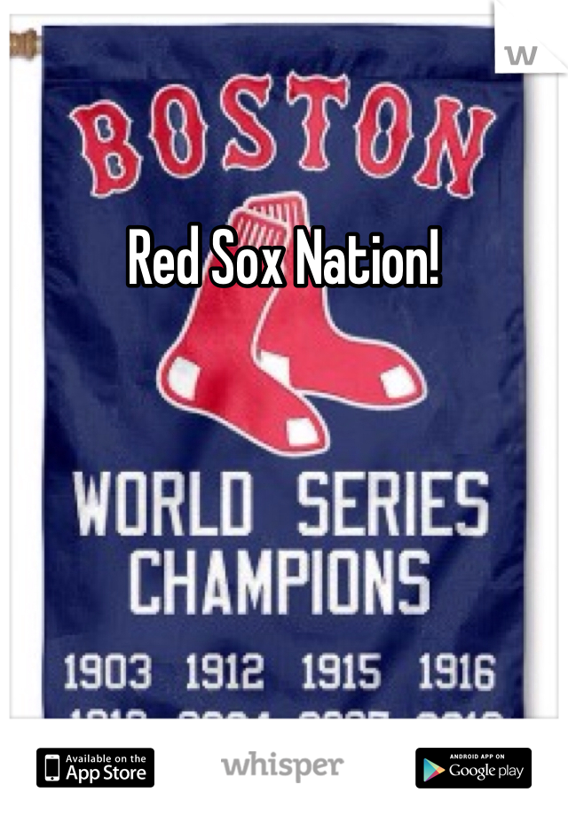 Red Sox Nation!