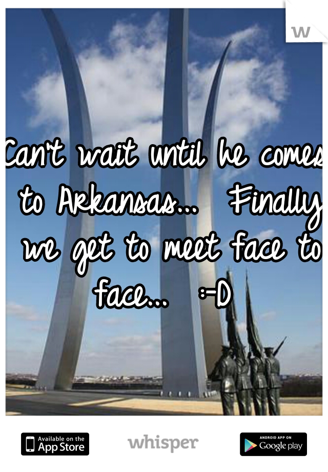 Can't wait until he comes to Arkansas...  Finally we get to meet face to face...  :-D 