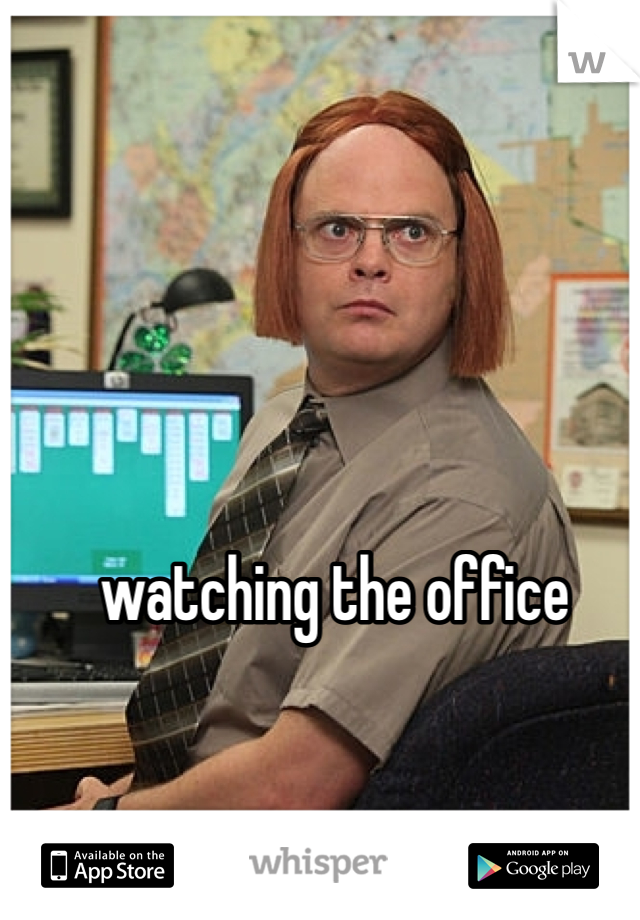 watching the office 