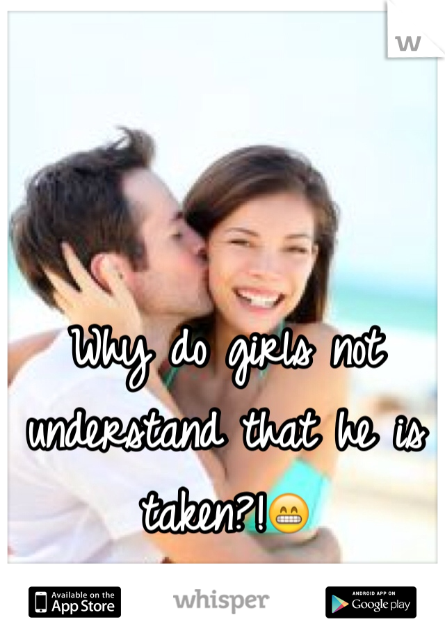 Why do girls not understand that he is taken?!😁