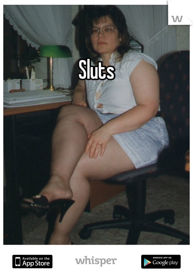 Sluts 