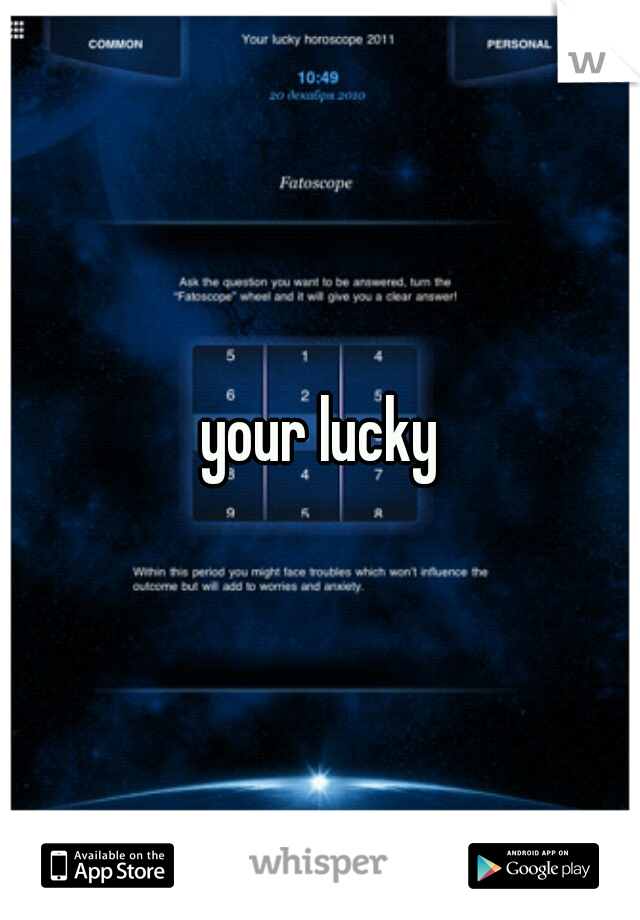 your lucky