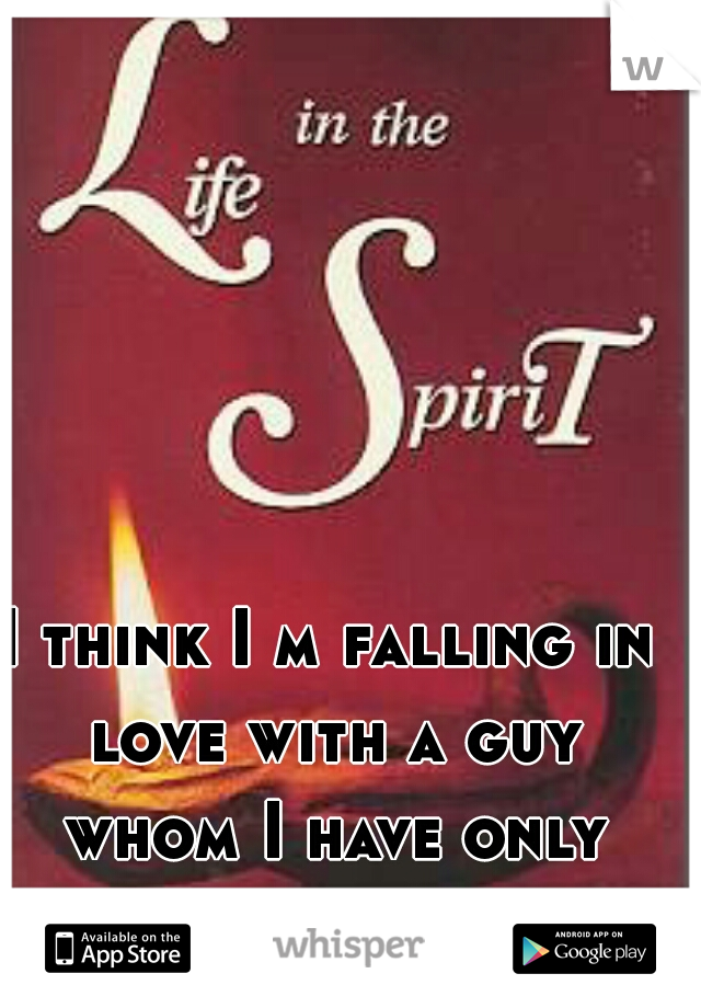 I think I m falling in love with a guy whom I have only met 3 times
