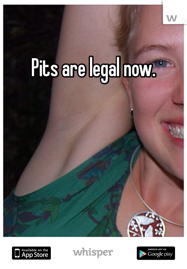 Pits are legal now.