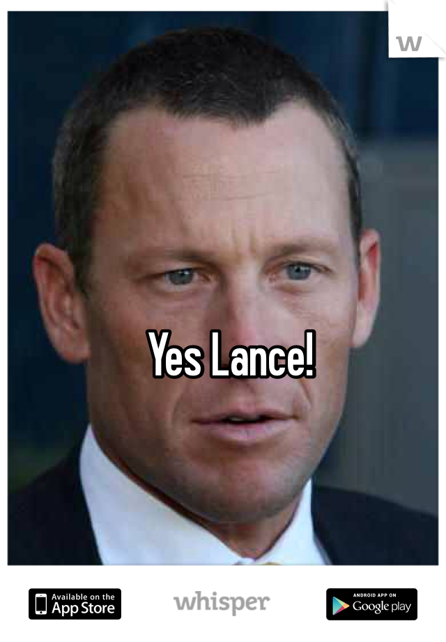 Yes Lance!