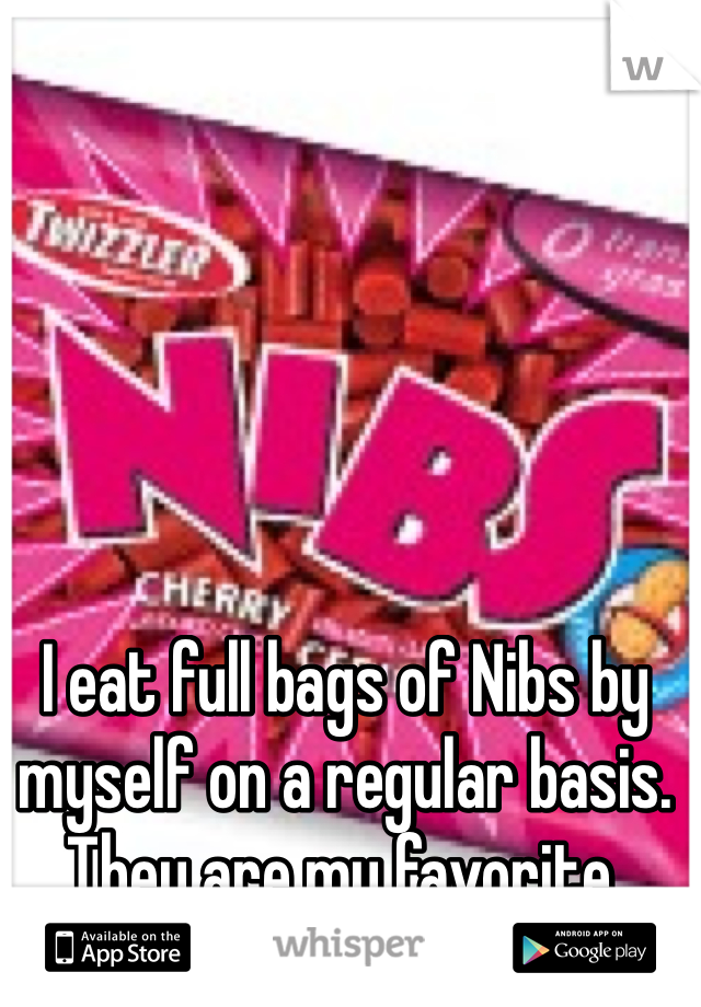 I eat full bags of Nibs by myself on a regular basis. 
They are my favorite. 