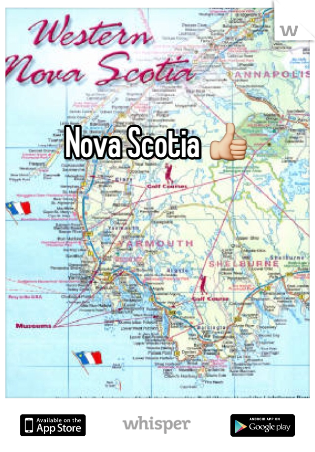 Nova Scotia 👍