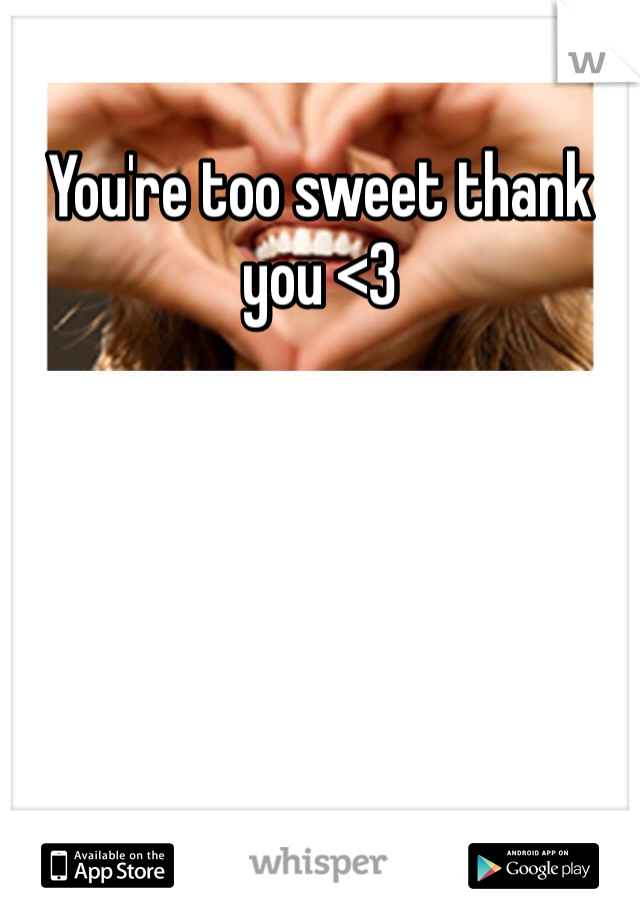 You're too sweet thank you <3