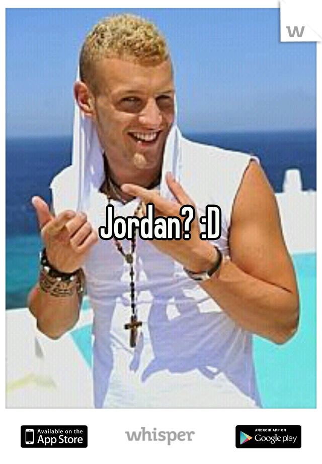 Jordan? :D