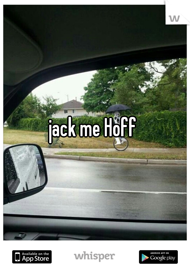 jack me Hoff 