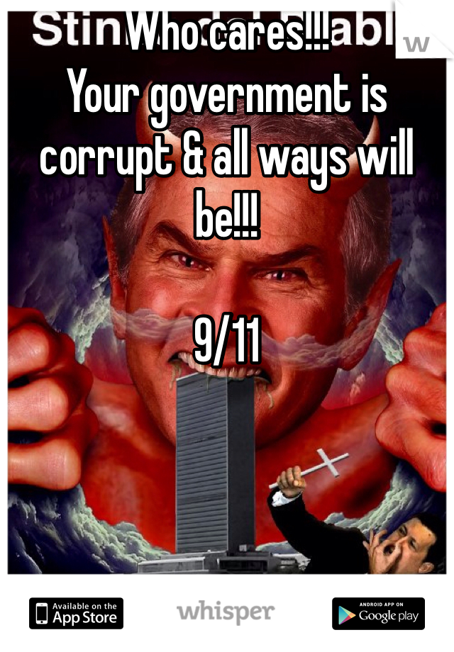 Who cares!!!
Your government is corrupt & all ways will be!!!

9/11