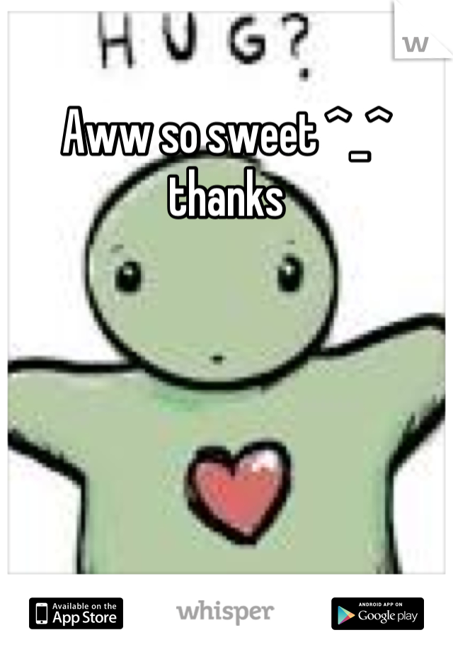 Aww so sweet ^_^ thanks