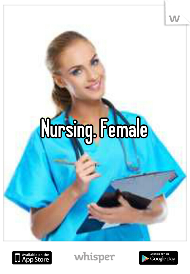 Nursing. Female