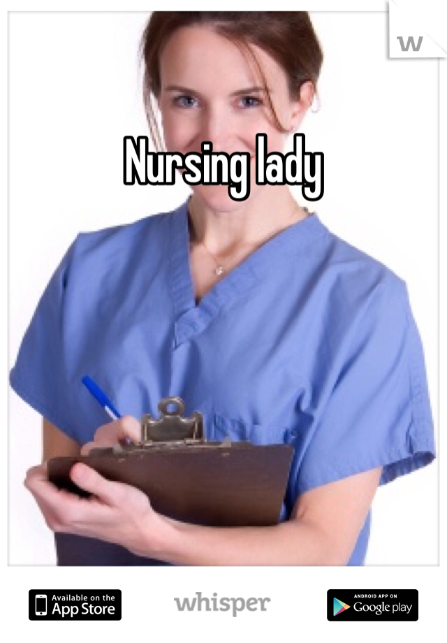 Nursing lady