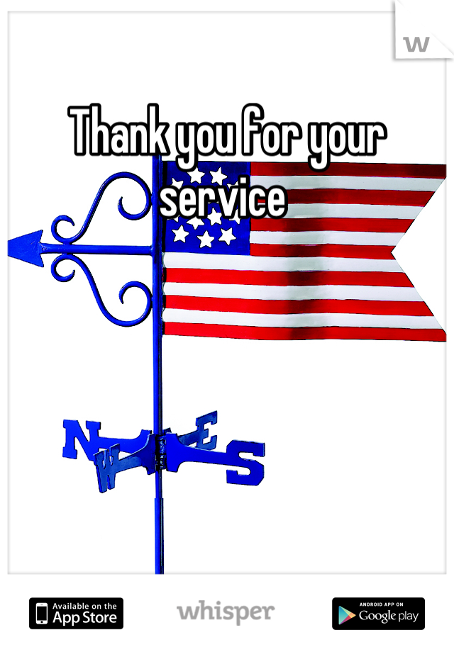 Thank you for your service 