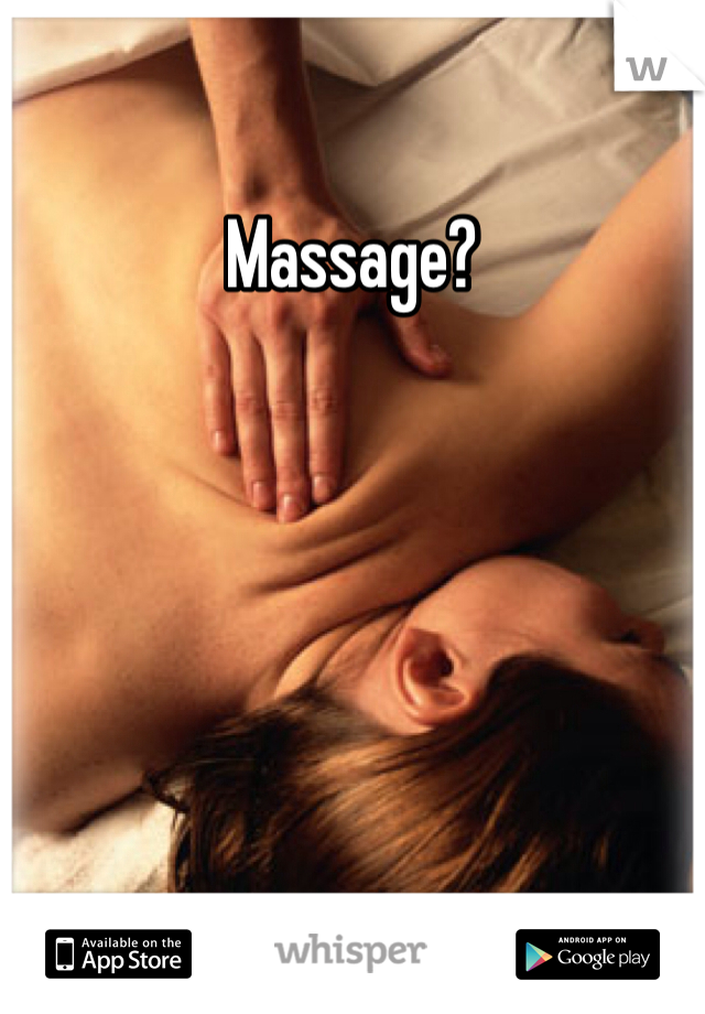 Massage? 