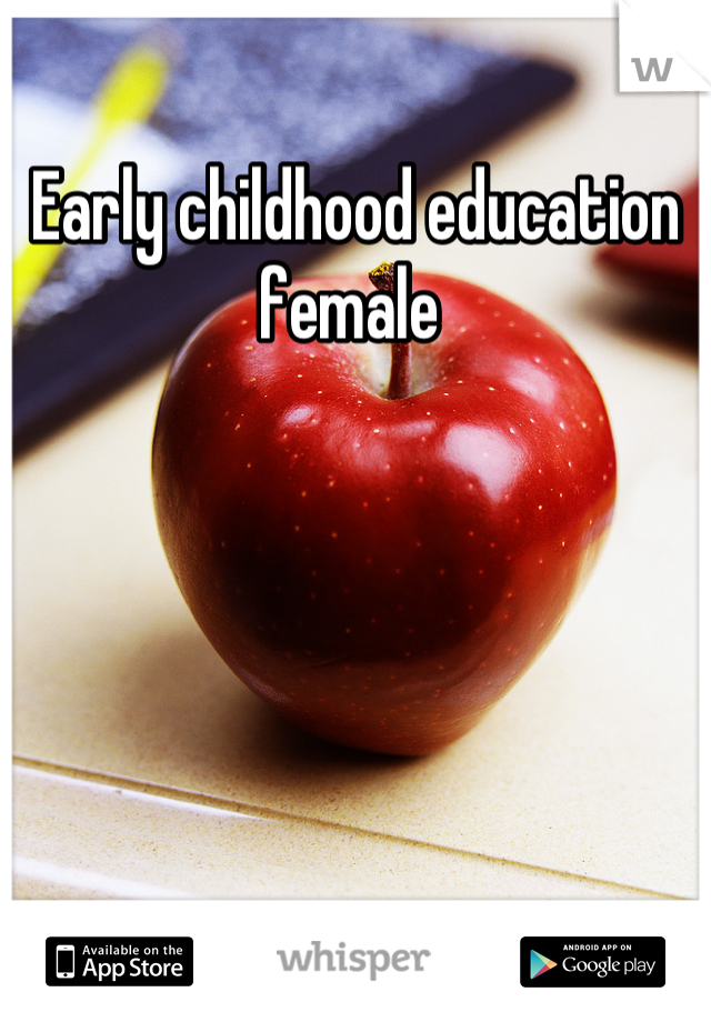 Early childhood education female 