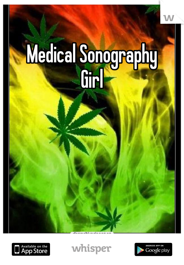 Medical Sonography
Girl