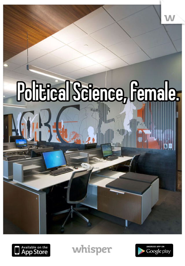 Political Science, female. 