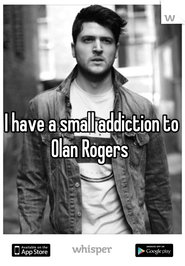 I have a small addiction to Olan Rogers 